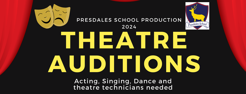 Theatre Auditions - Presdales School Production 2024
